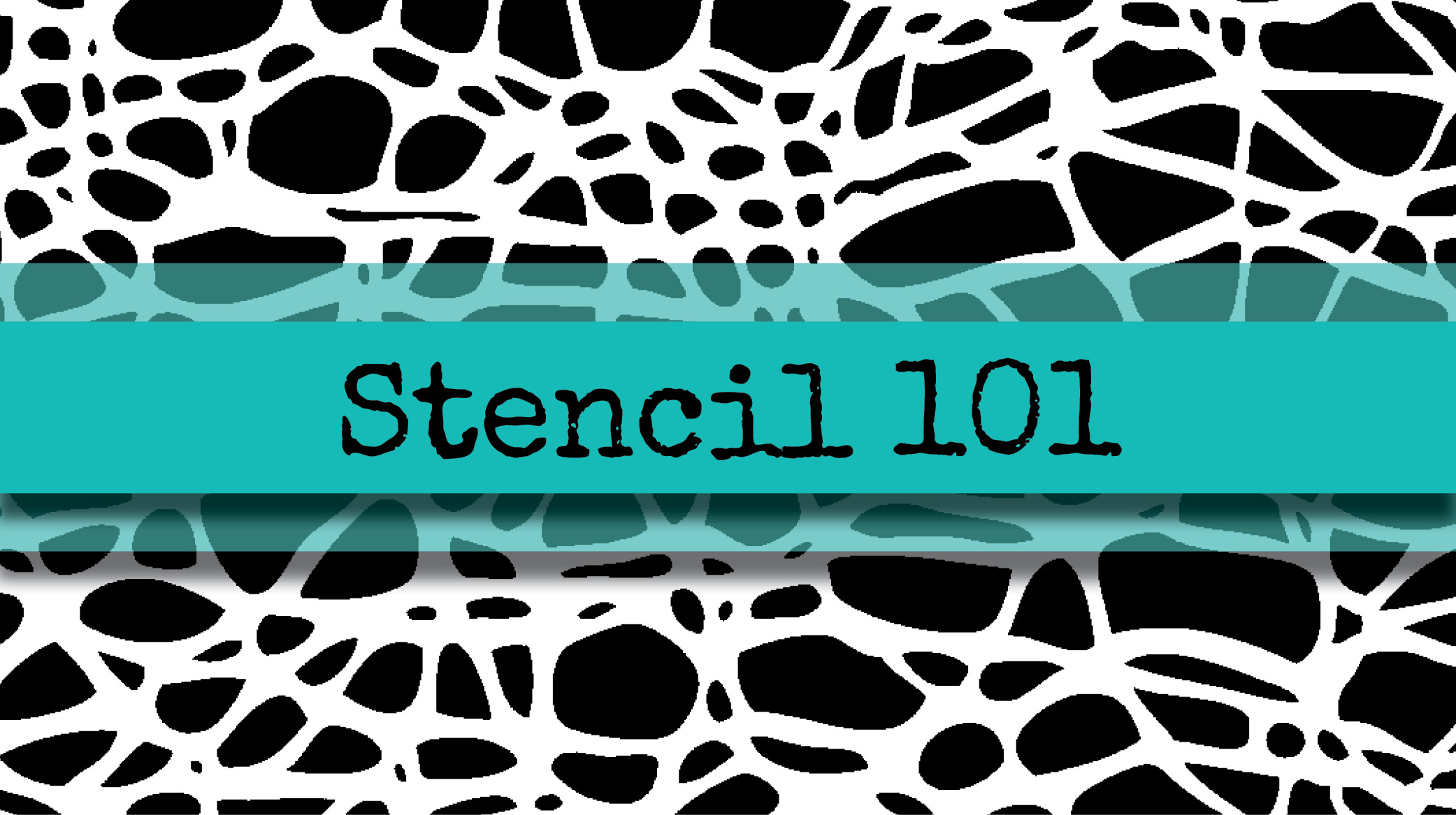 Stencil 101 Online Class | StencilGirl Studio
